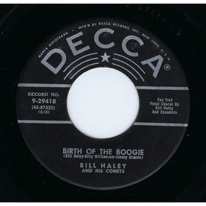 Bill Haley & His Comets 45 Birth Of The Boogie / Mambo Rock on Decca VG Rock